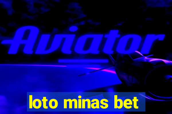 loto minas bet